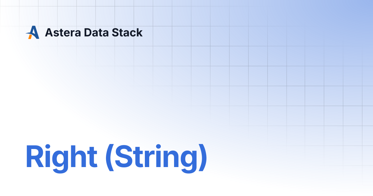 Right (String) | Version 10 | Astera Data Stack