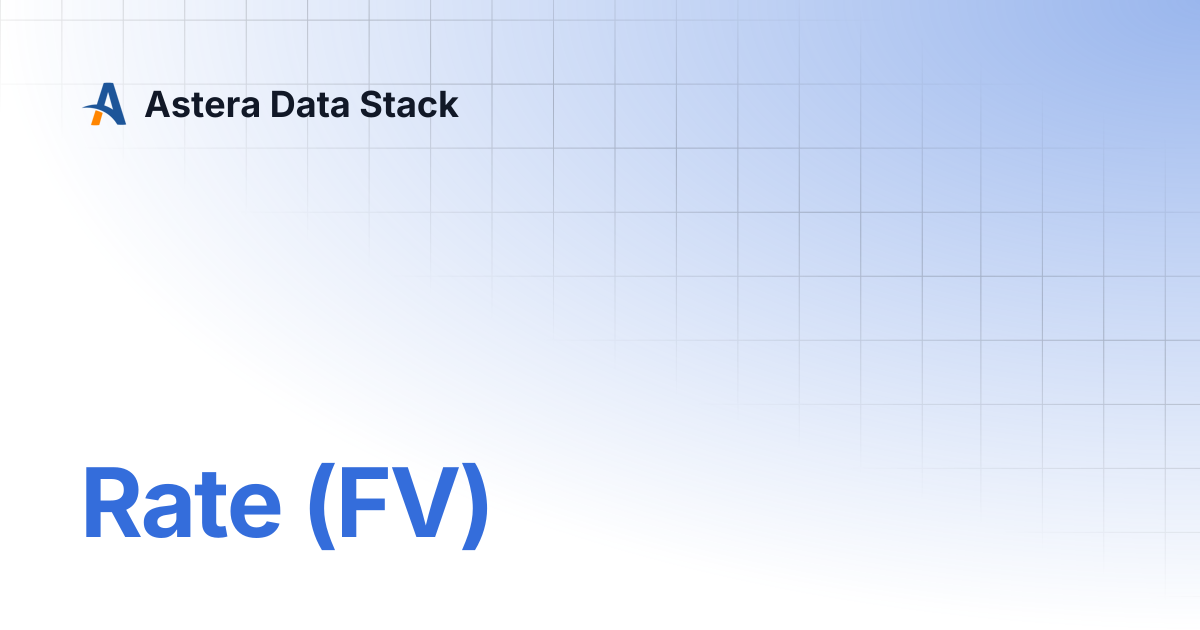 Rate (FV) | Version 10 | Astera Data Stack