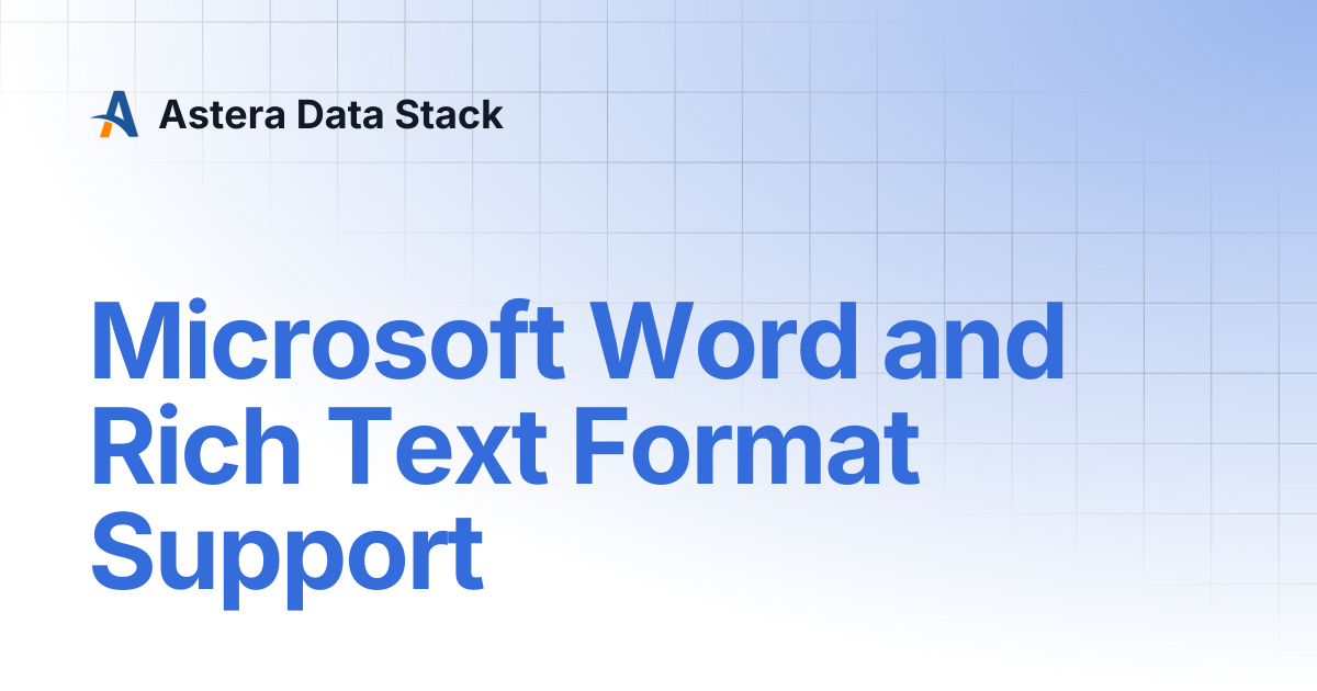 Microsoft Word and Rich Text Format Support | Version 10 | Astera Data ...