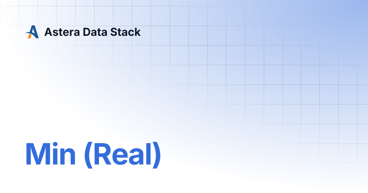 Min (Real) | Version 10 | Astera Data Stack