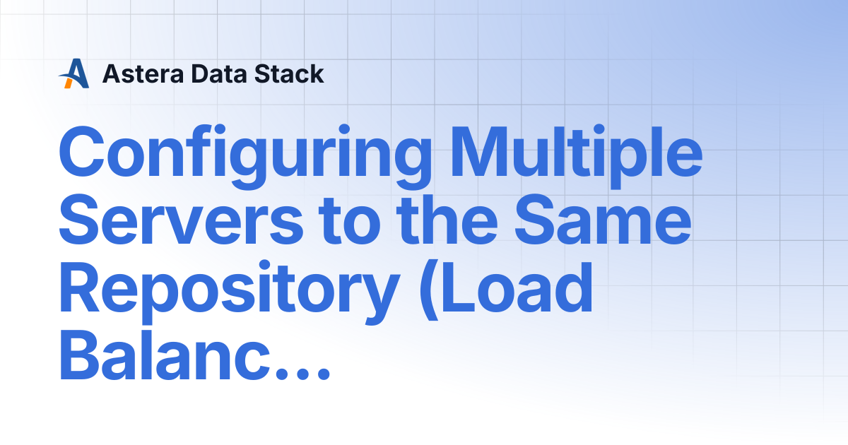 Configuring Multiple Servers to the Same Repository (Load Balancing ...