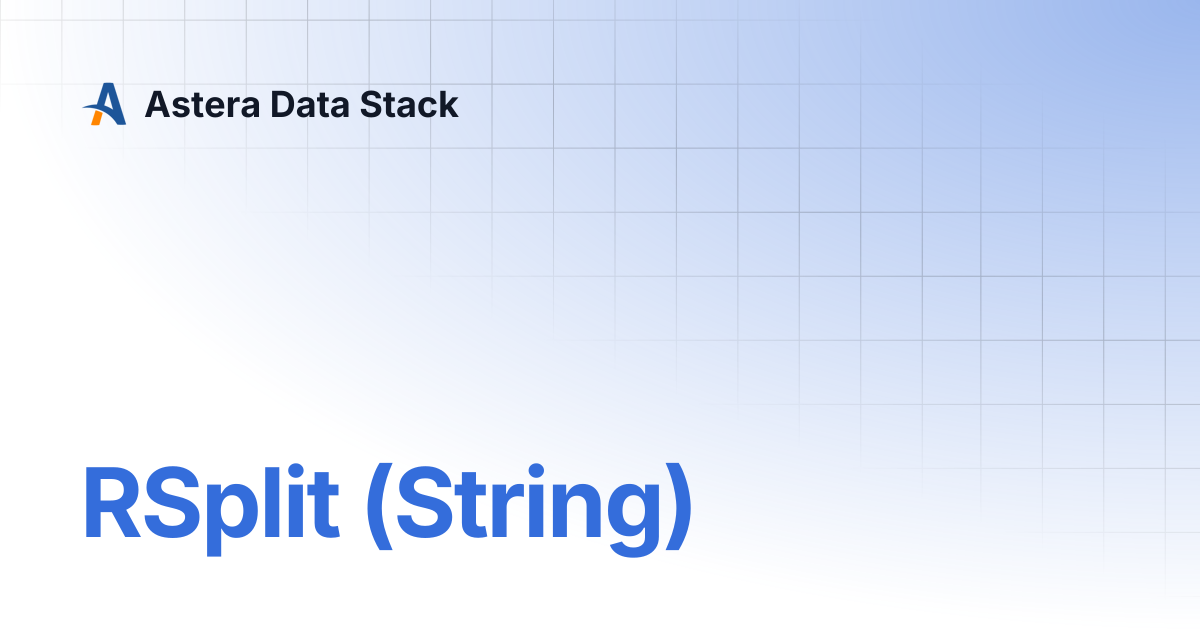 RSplit (String) | Version 11 | Astera Data Stack