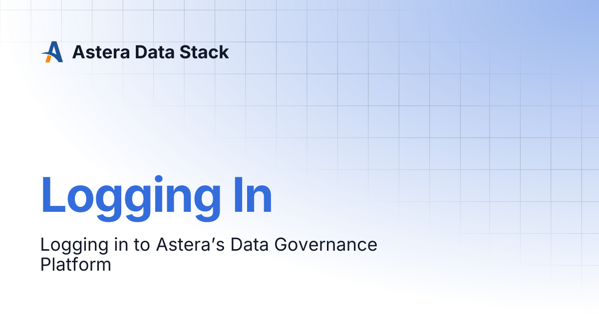 Logging In | Version 11 | Astera Data Stack