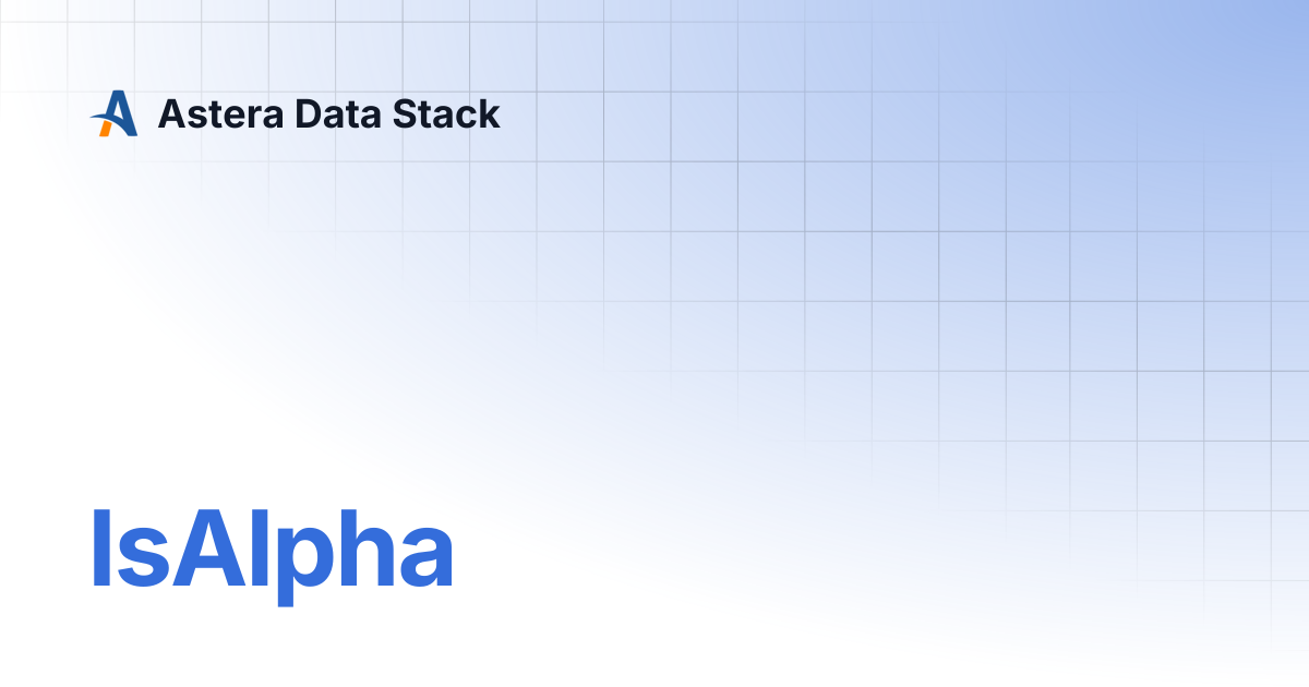 IsAlpha | Version 8 | Astera Data Stack