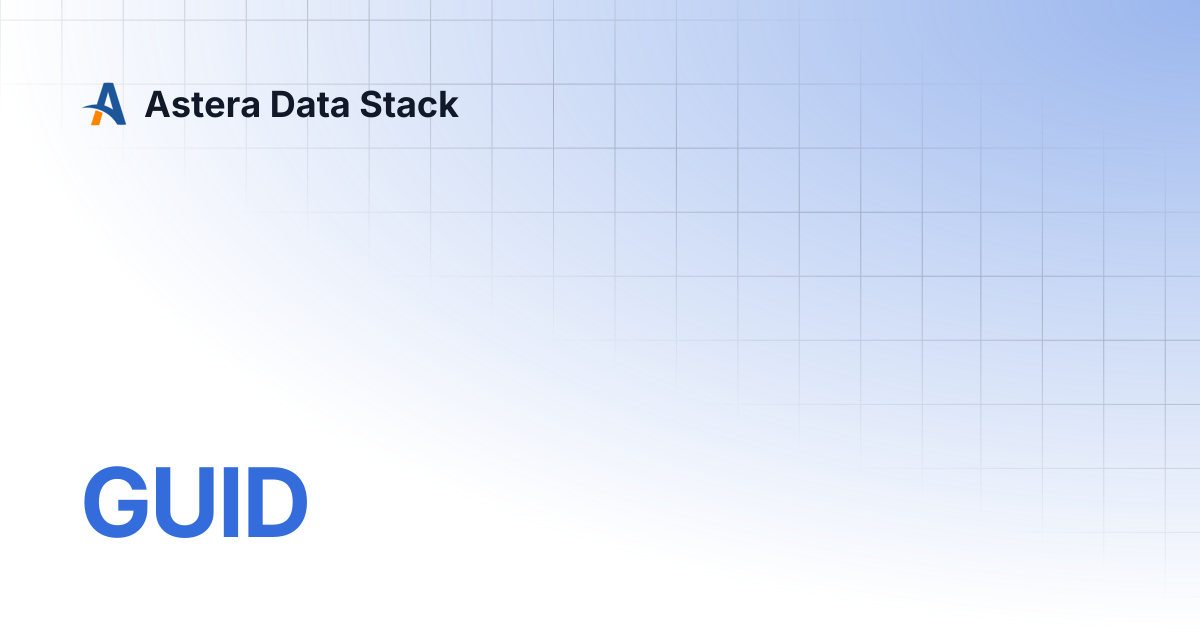 GUID | Version 9 | Astera Data Stack