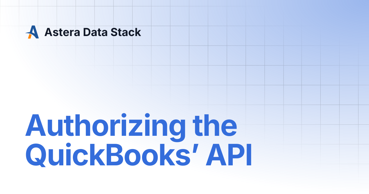 Authorizing the QuickBooks’ API | Astera Data Stack