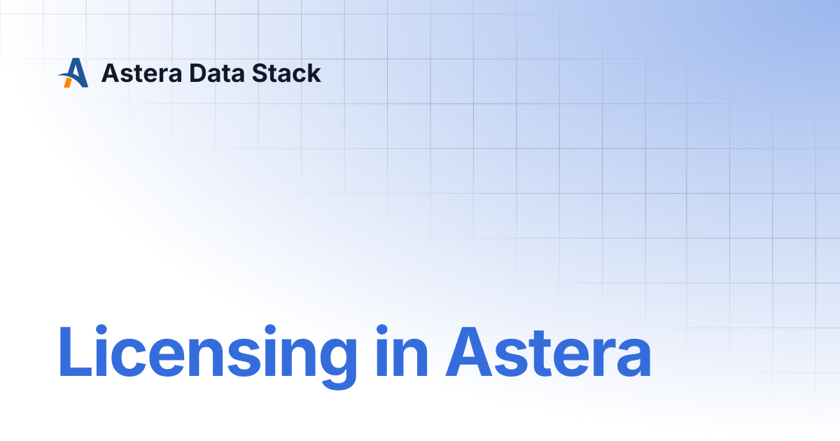 Licensing in Astera | Astera Data Stack